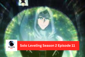 Solo Leveling Season 2 Episode 11